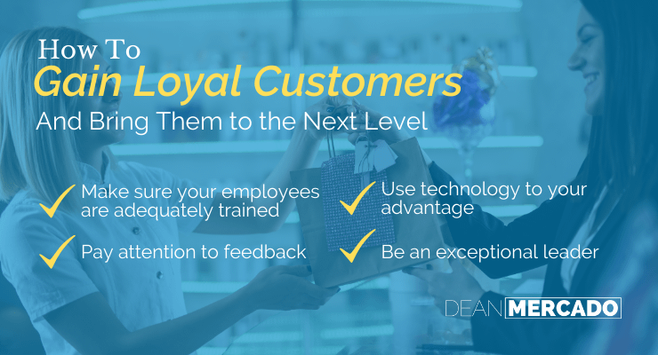 How To Gain Loyal Customers
