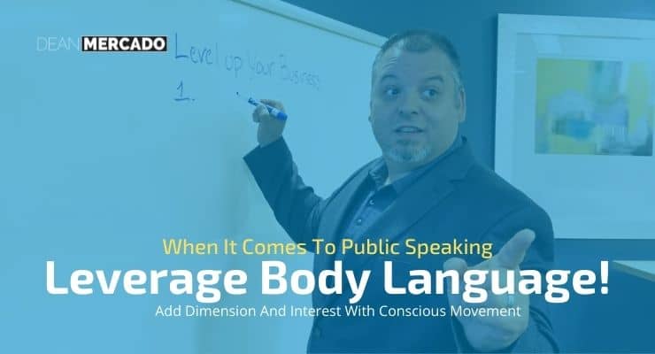 Leverage Body Language When You Speak In Public
