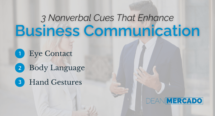 3 Nonverbal Cues That Enhance Business Communication