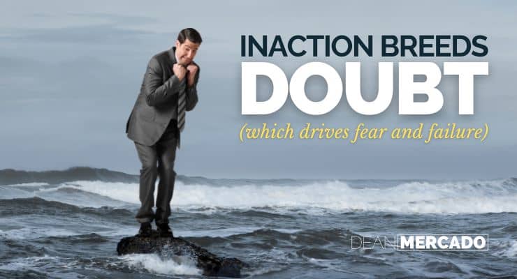 Inaction Breeds Doubt Picture Quote