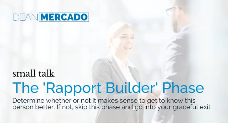small talk - The 'Rapport Builder' Phase