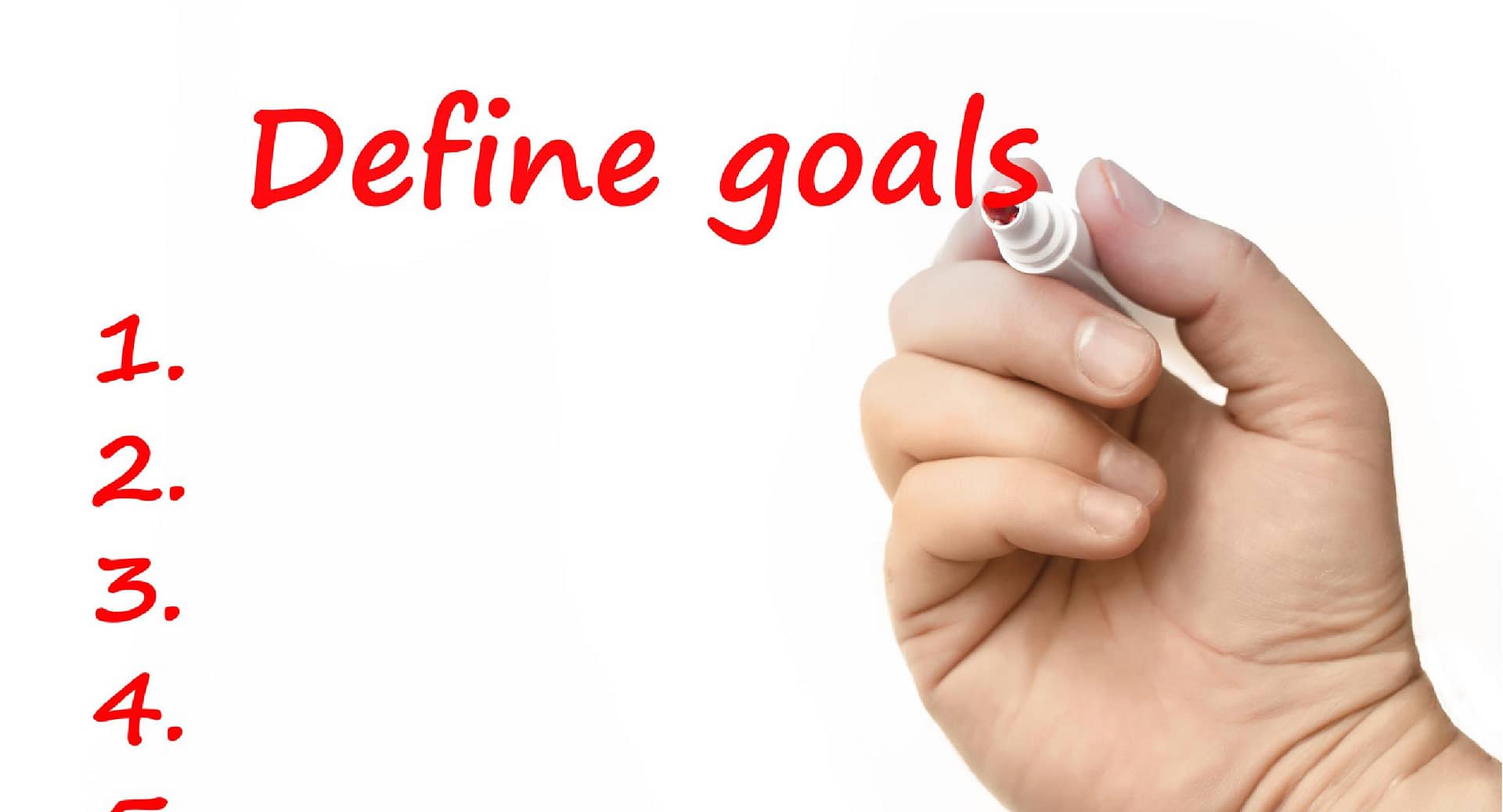 Define Your Goals