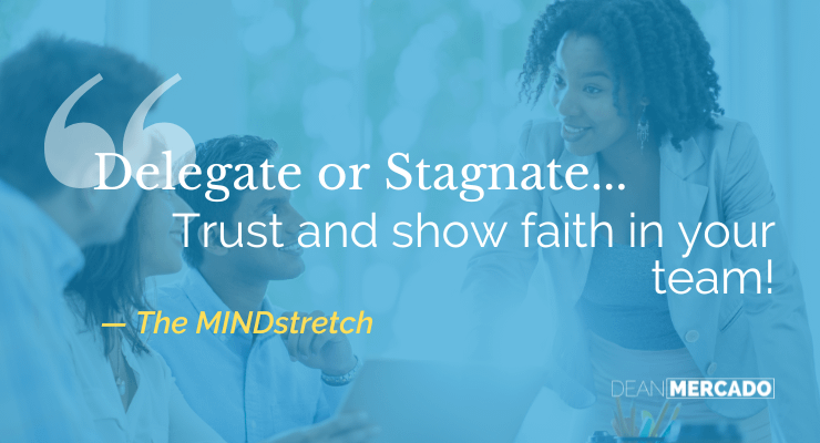 The MINDstretch on delegate or stagnate