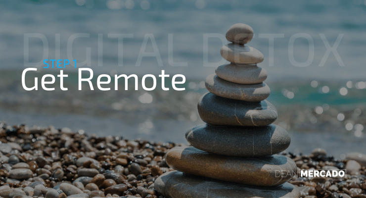 Digital Detox - Get Remote